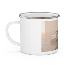 Load image into Gallery viewer, The world is your oyster GO EXPLORE  the perfect time is now- Enamel Campfire Mug