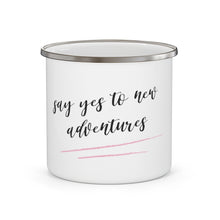Load image into Gallery viewer, Say YES to new adventures - Enamel Campfire Mug